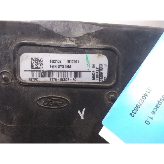 Recambio de electroventilador para ford transit courier b460 monospace 1.0 ecoboost referencia OEM IAM ET788C807FC  